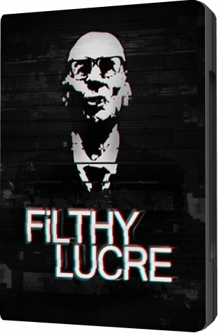 Filthy Lucre (2016/PC/Русский), Repack